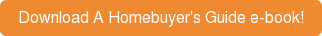 Download a Homebuyer's Guide e-book!